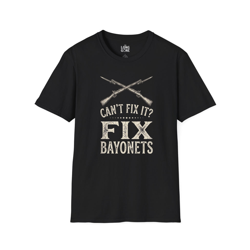 Can't Fix It? Fix Bayonets T-shirt