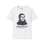 Martin Luther 'Nailed It' T-shirt