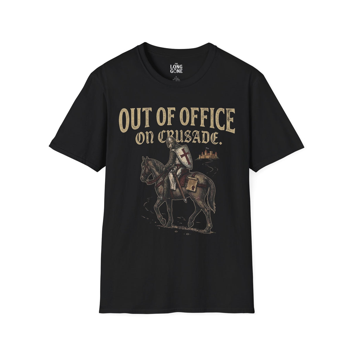 Out Of Office On Crusade T-shirt