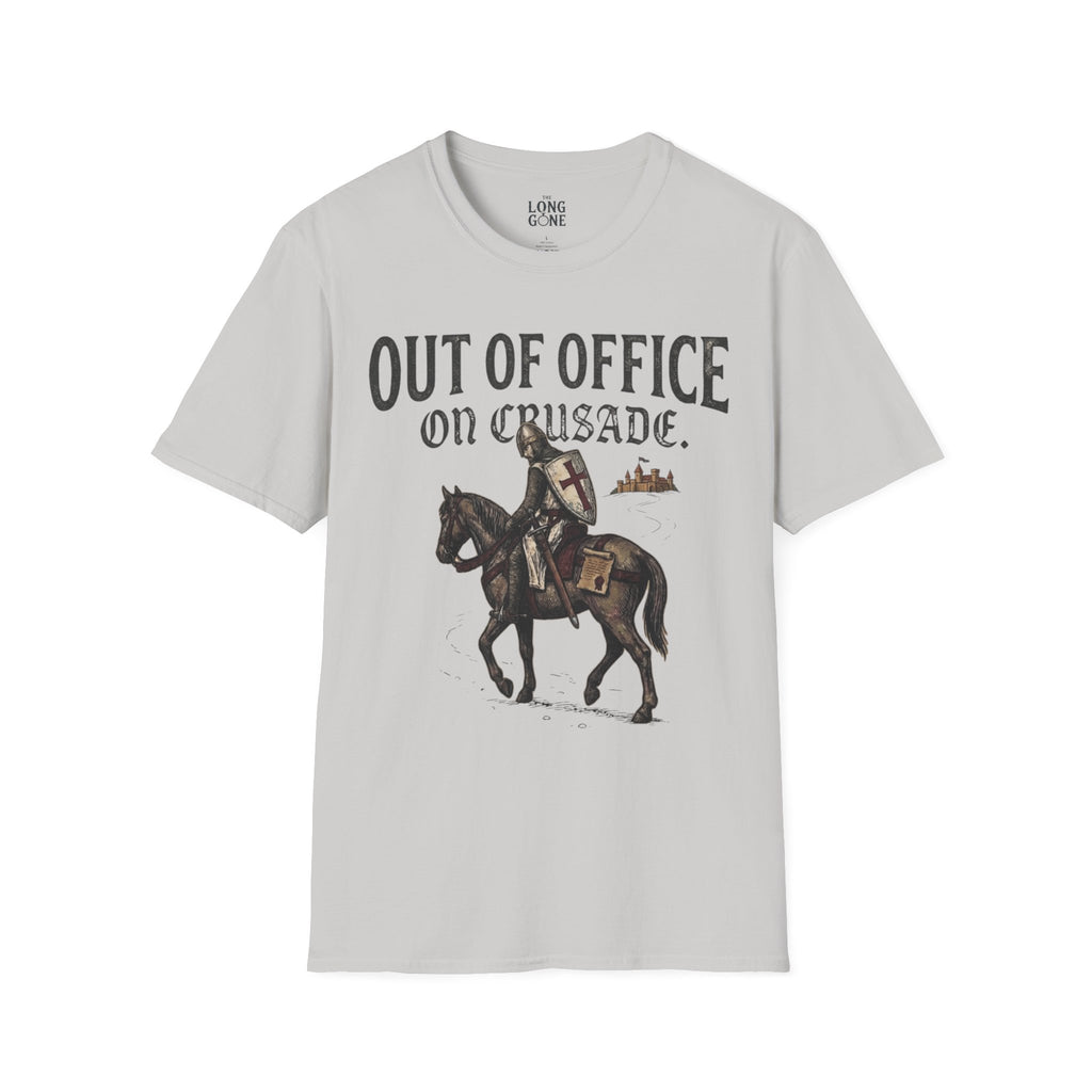 Out Of Office On Crusade T-shirt