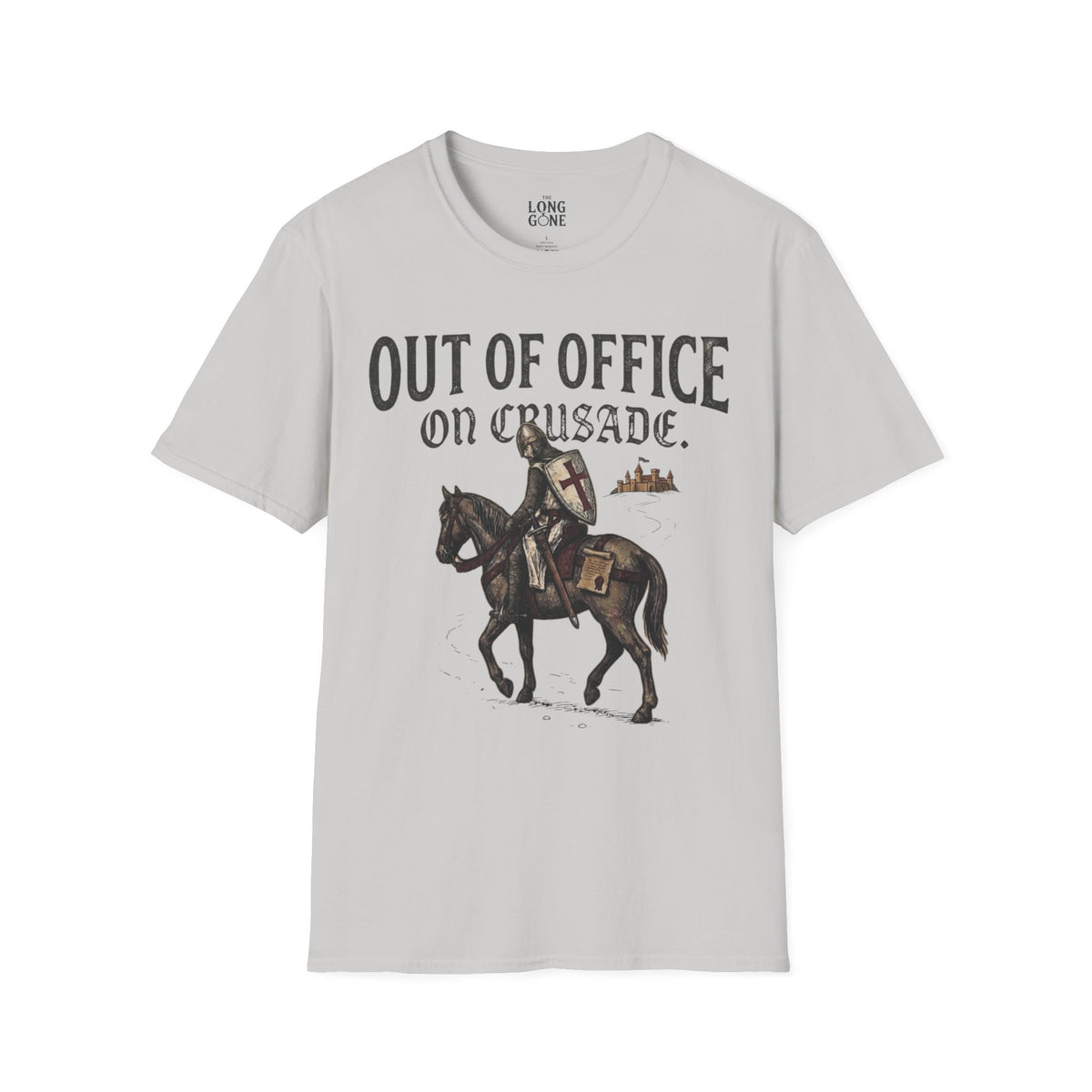 Out Of Office On Crusade T-shirt