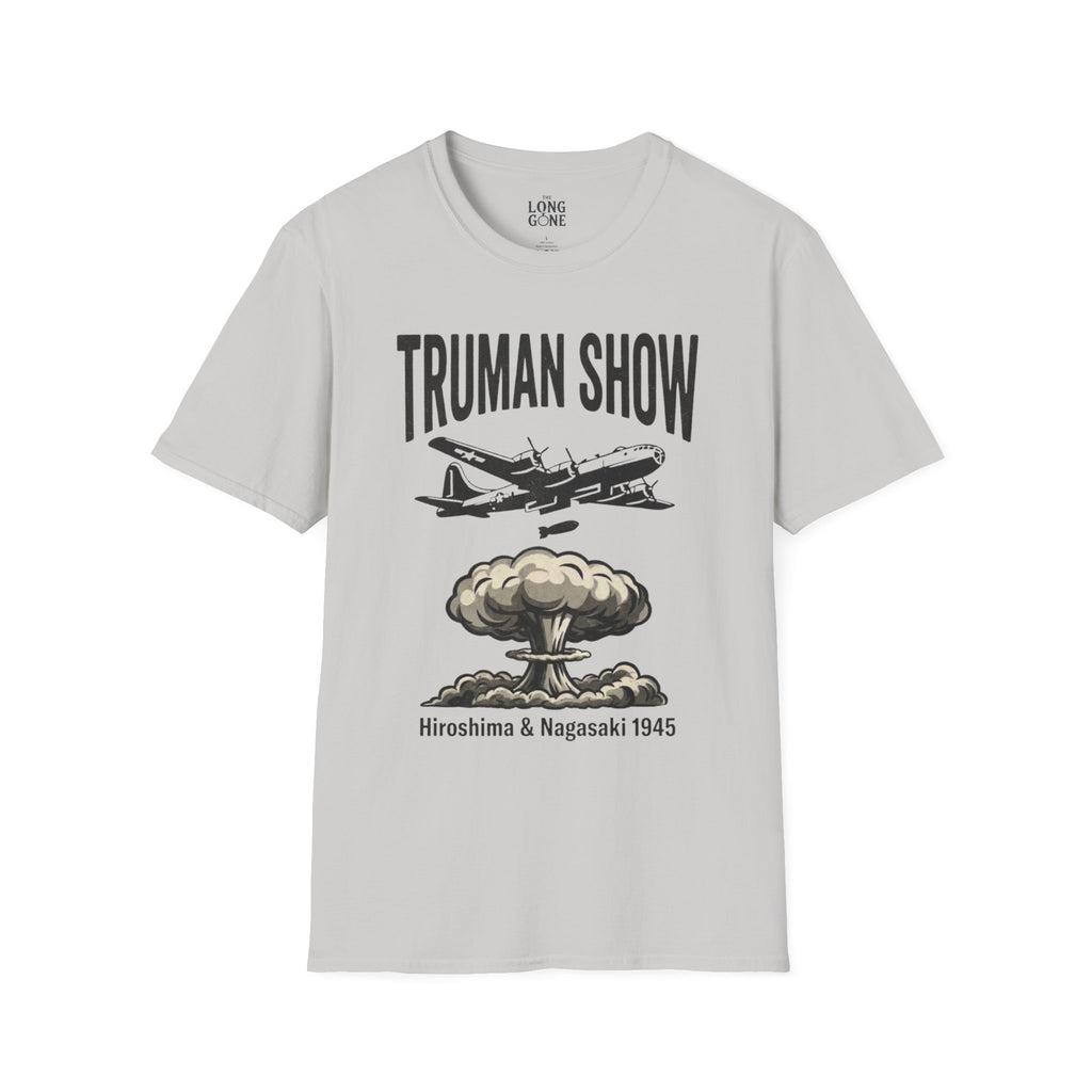 Truman Show T-shirt — Hiroshima & Nagasaki 1945