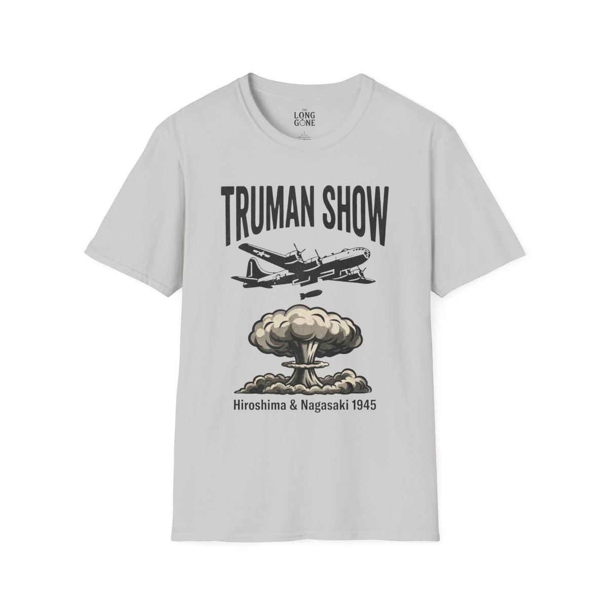 Truman Show T-shirt — Hiroshima & Nagasaki 1945