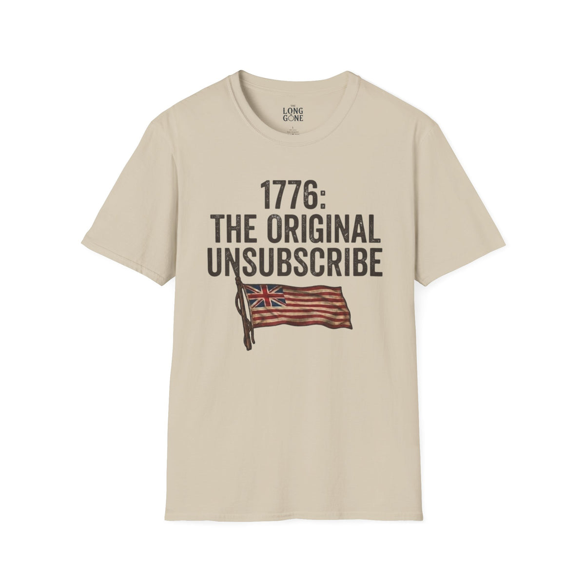 1776: The Original Unsubscribe T-shirt