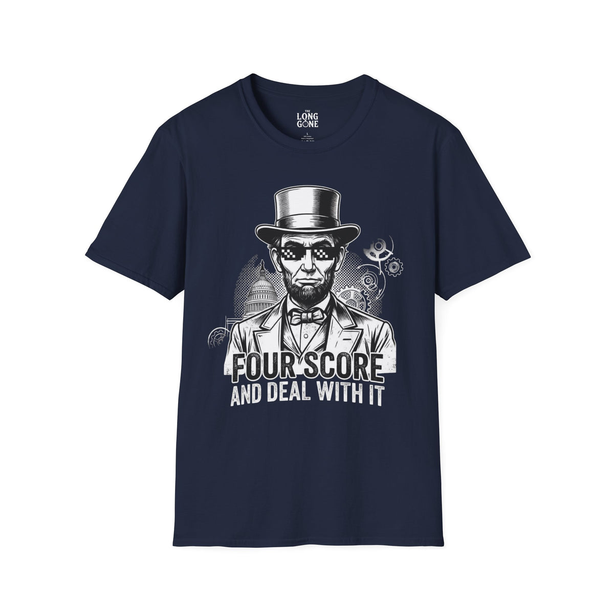 Four Score and Deal With It T-shirt