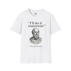 I'll Do It Tomorrow Procrastinates T-shirt