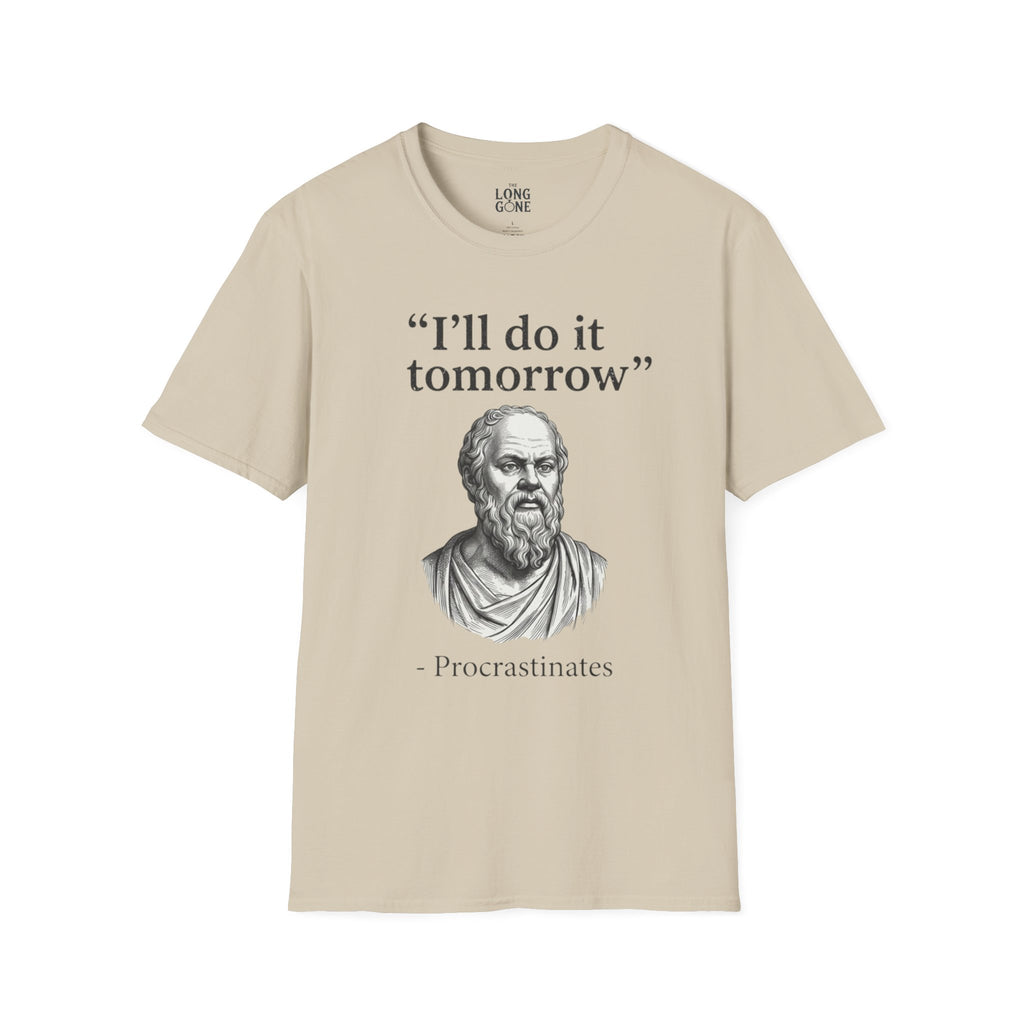 I'll Do It Tomorrow Procrastinates T-shirt