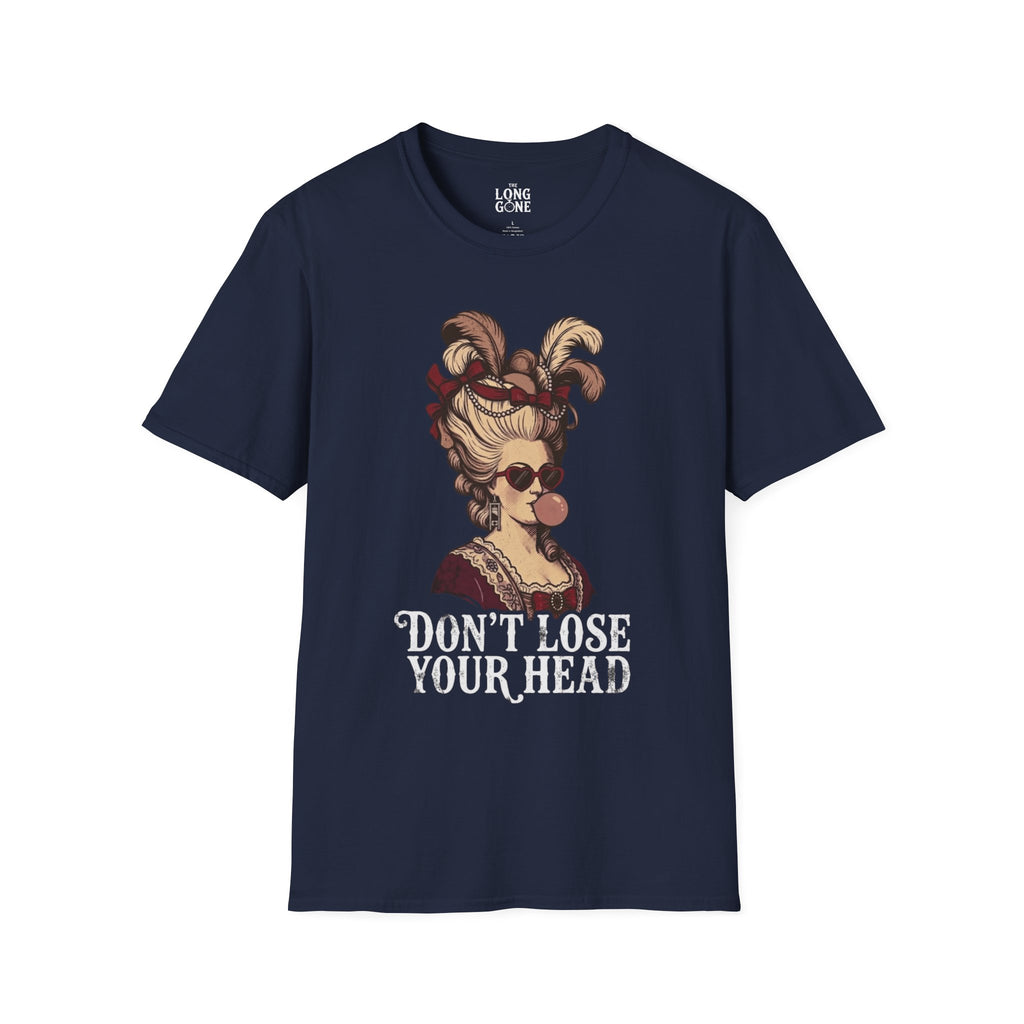 Don't Lose Your Head Marie Antoinette T-shirt