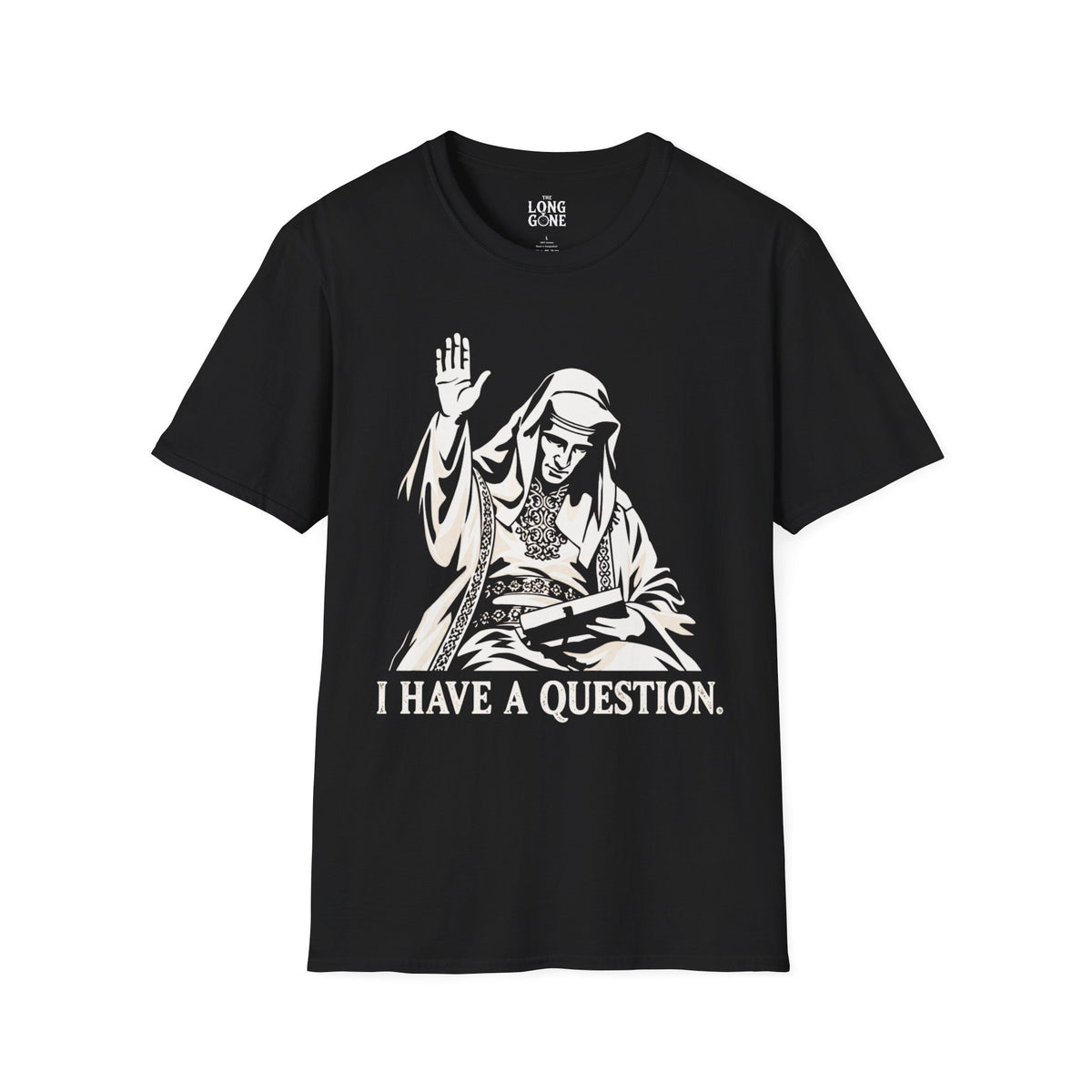 I Have a Question King Baldwin IV T-shirt