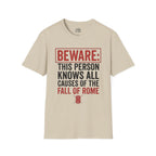 Beware: This Person Knows All Causes of the Fall of Rome T-shirt