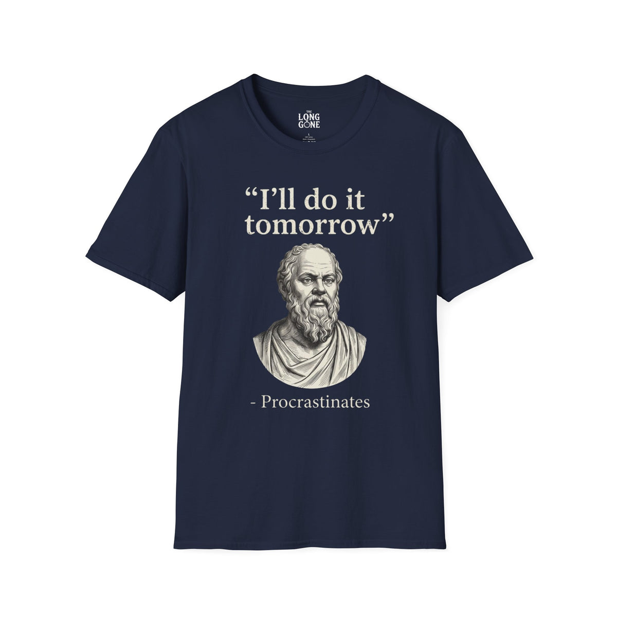 I'll Do It Tomorrow Procrastinates T-shirt