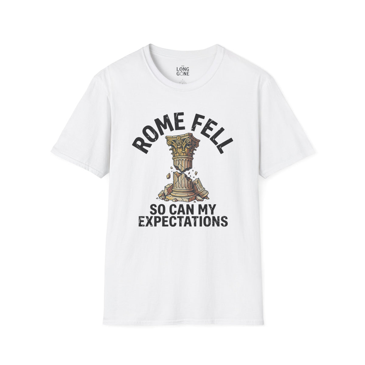 Rome Fell So Can My Expectations T-shirt