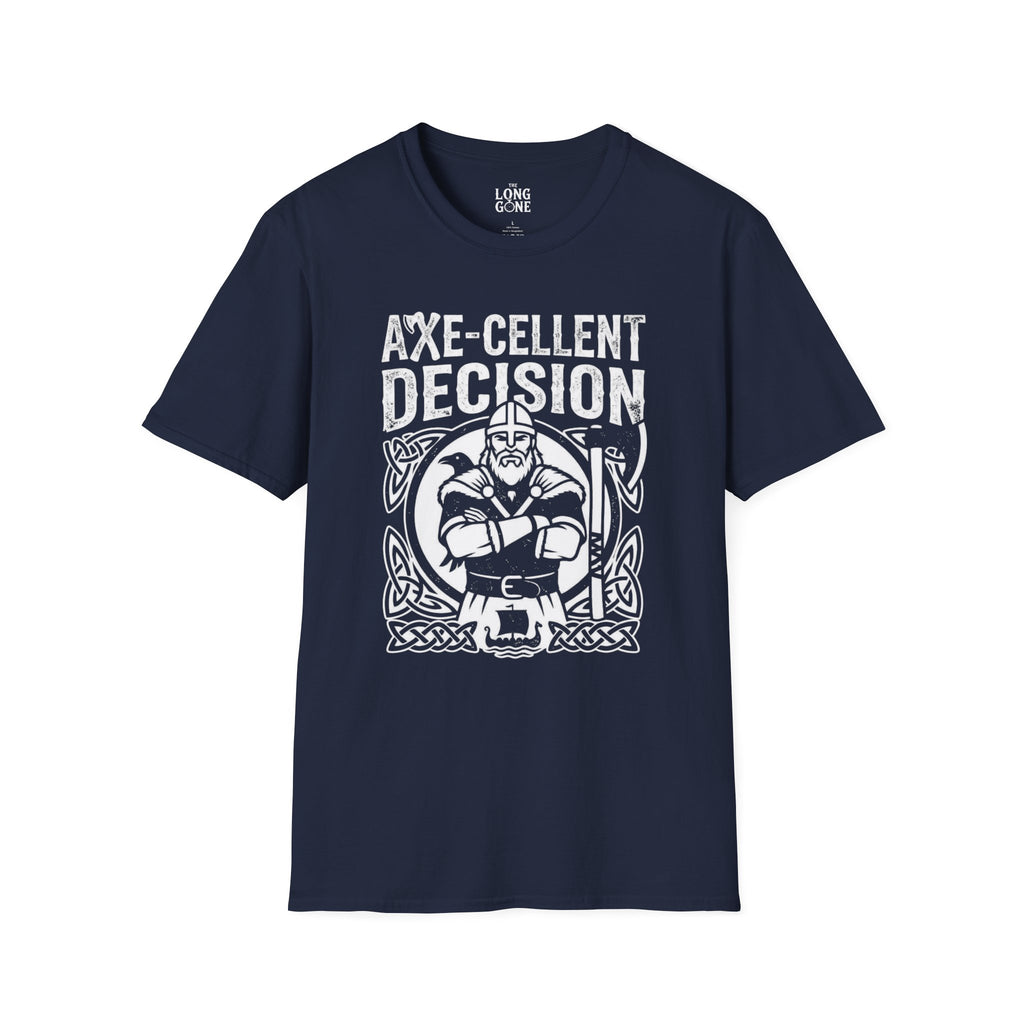 Axe-cellent Decision Viking T-shirt