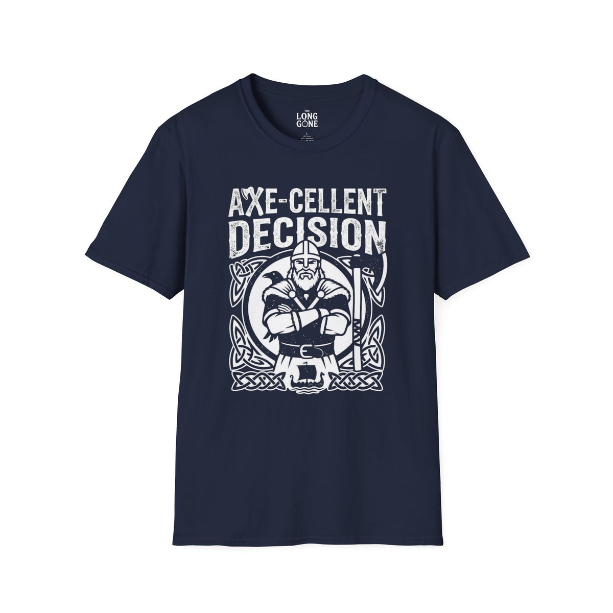 Axe-cellent Decision Viking T-shirt