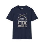 Can't Fix It? Fix Bayonets T-shirt