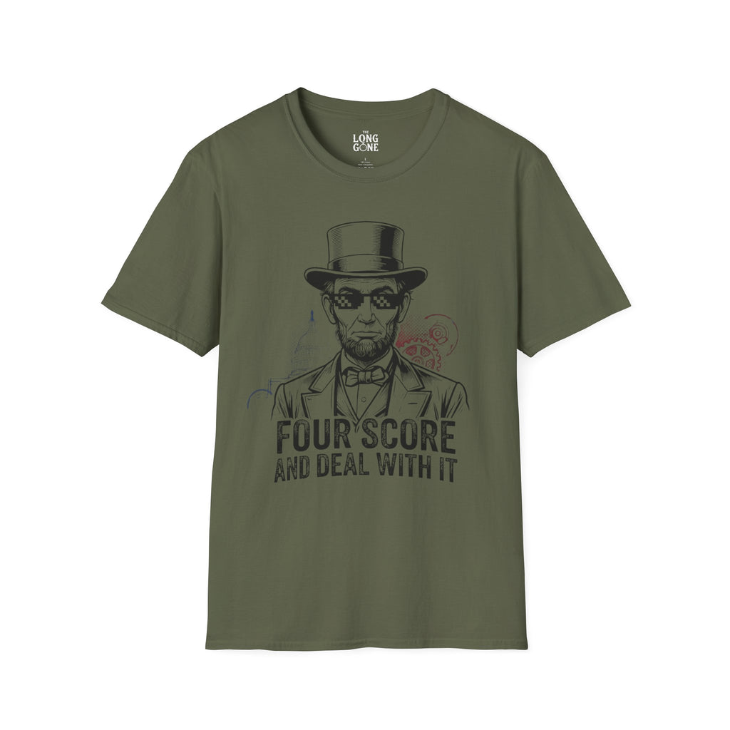 Four Score and Deal With It T-shirt