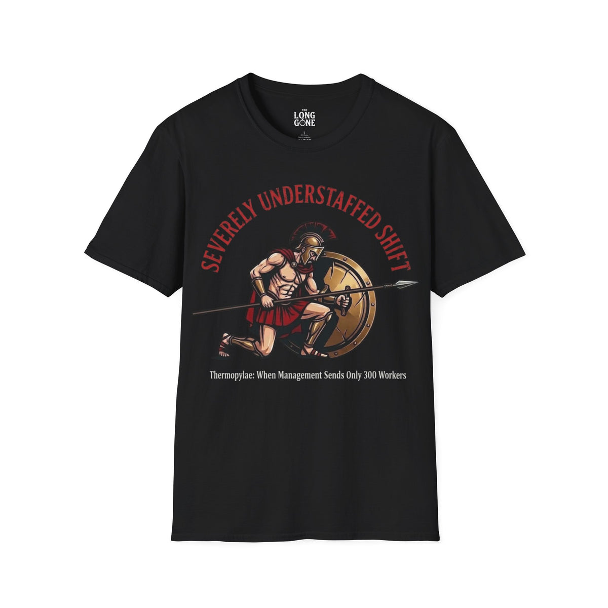 Severely Understaffed Shift T-shirt