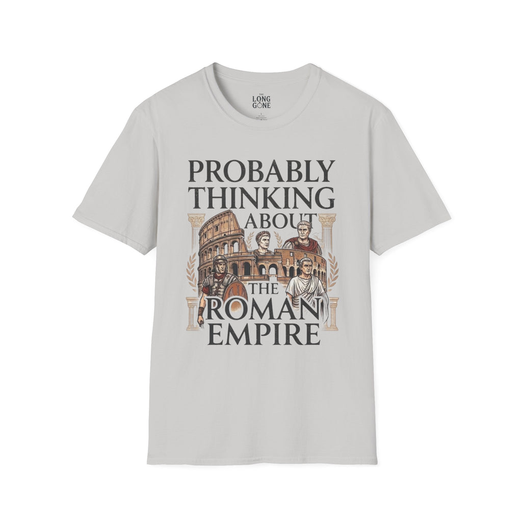Probably Thinking About The Roman Empire T-shirt