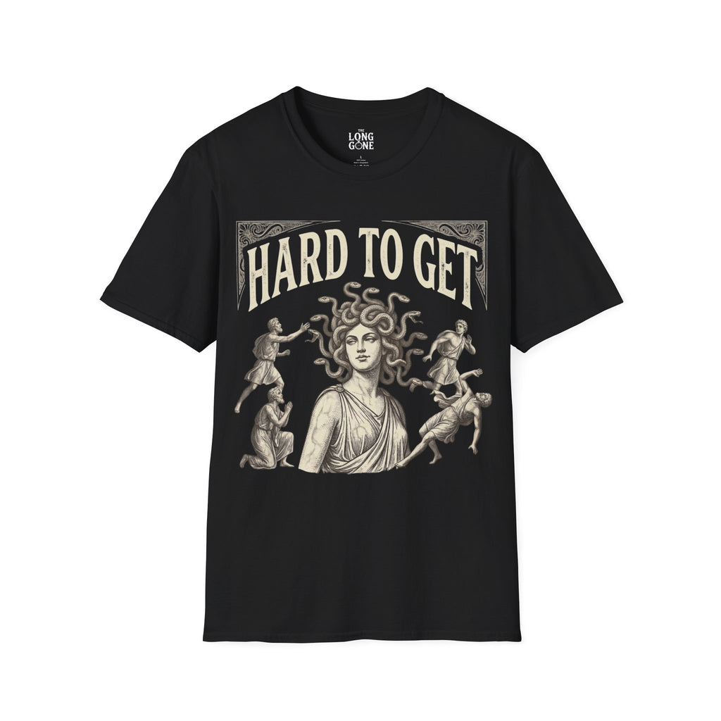Hard to Get Medusa  T-shirt