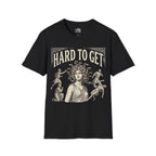 Hard to Get Medusa  T-shirt