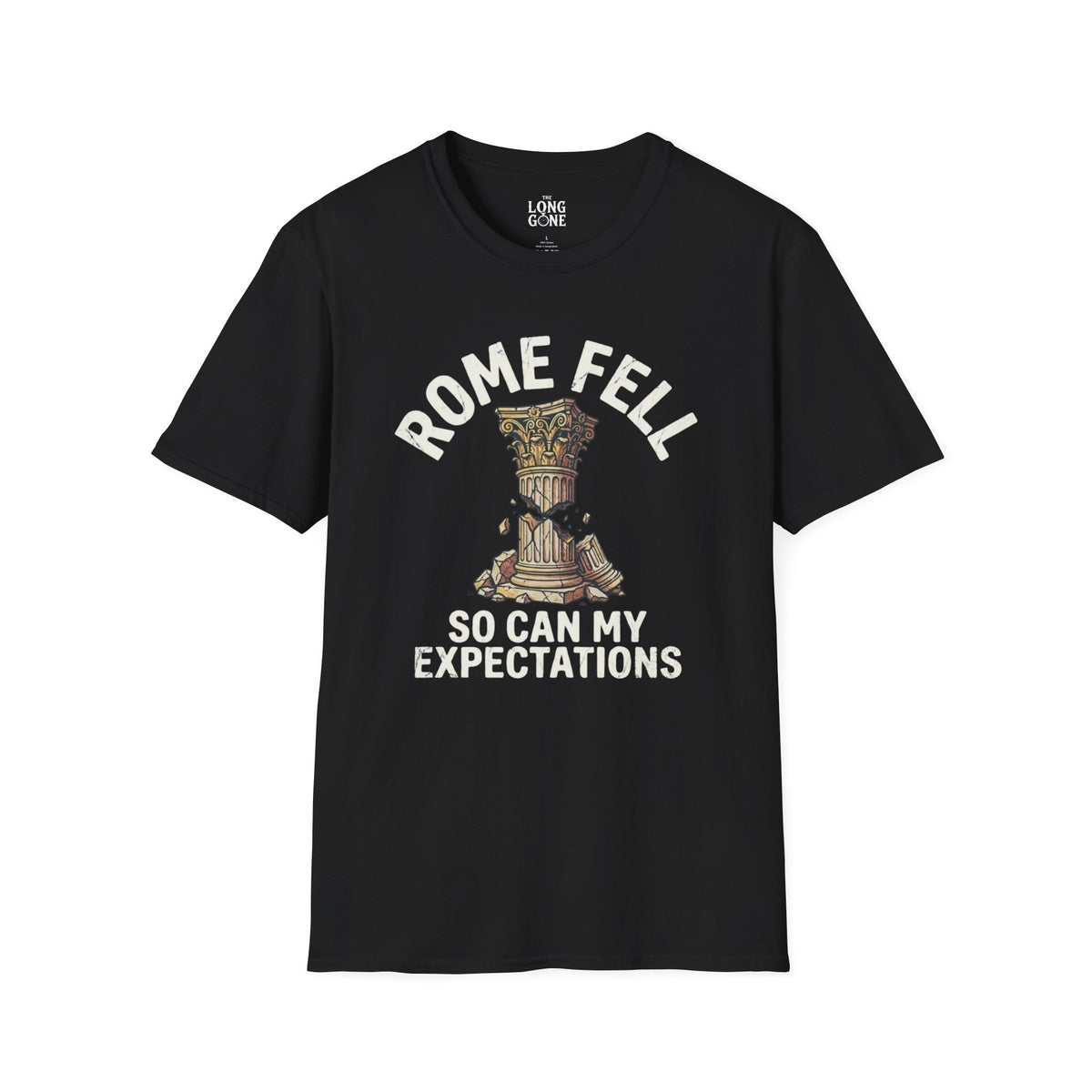 Rome Fell So Can My Expectations T-shirt