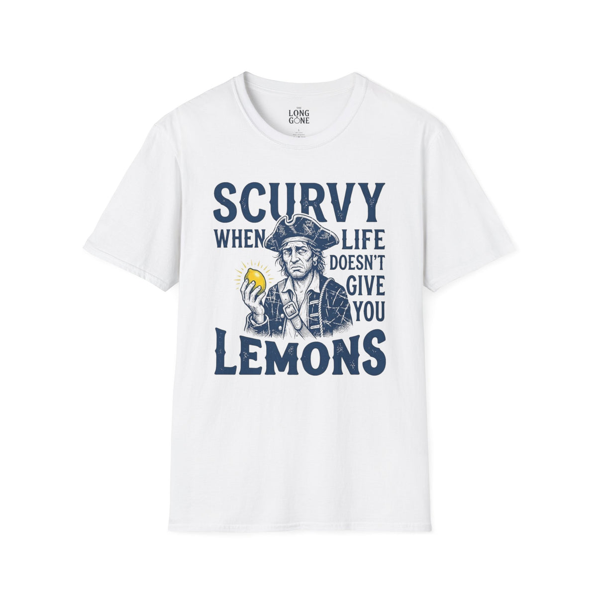Scurvy When Life Doesn’t Give You Lemons T-shirt