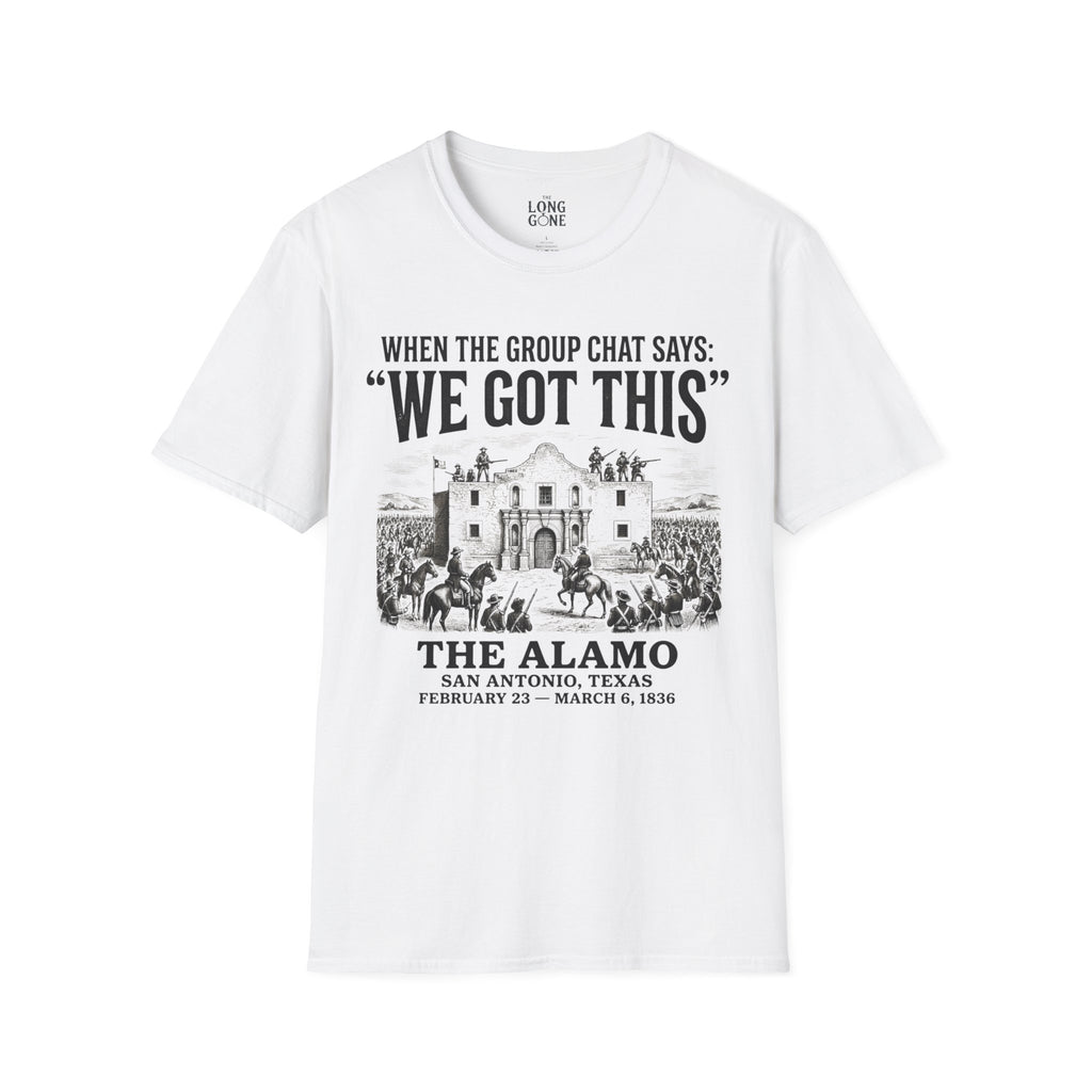 Alamo 'We Got This' T-shirt