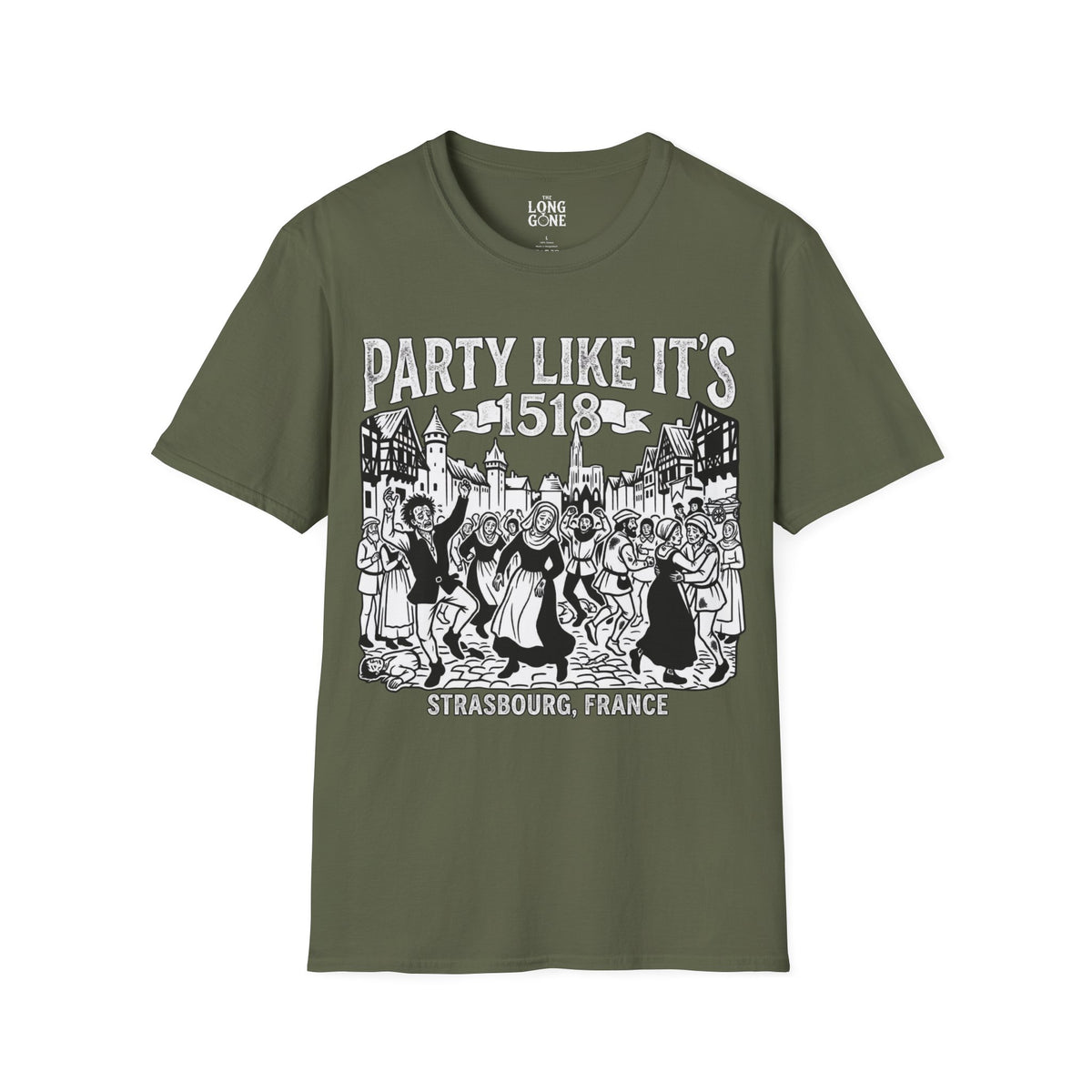 Party Like It’s 1518 Strasbourg T-shirt
