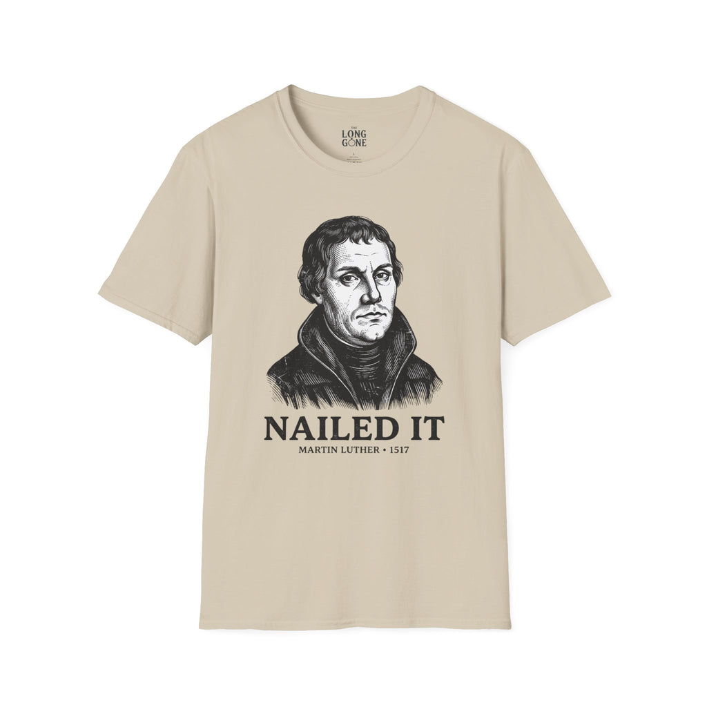 Martin Luther 'Nailed It' T-shirt