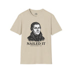 Martin Luther 'Nailed It' T-shirt