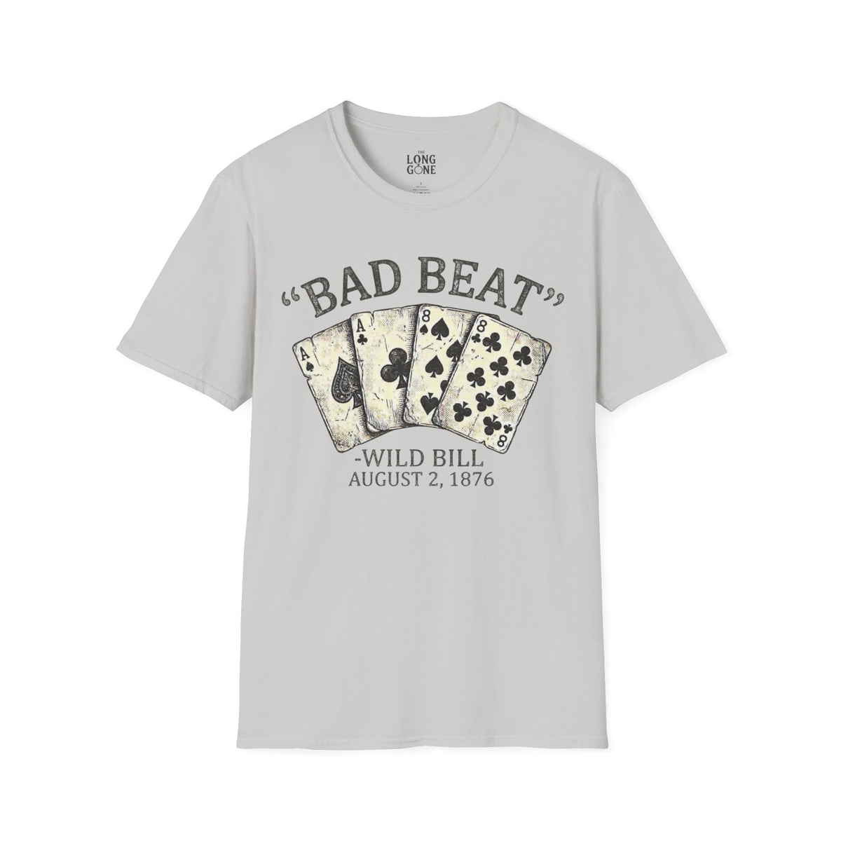 Bad Beat Wild Bill T-shirt