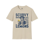 Scurvy When Life Doesn’t Give You Lemons T-shirt