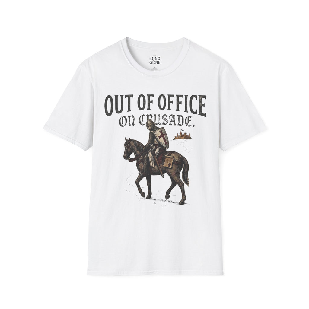 Out Of Office On Crusade T-shirt