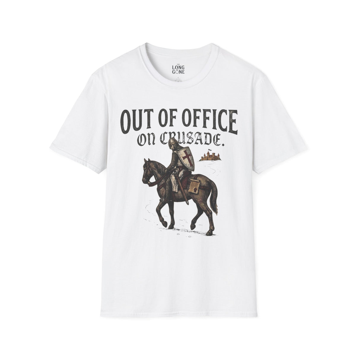 Out Of Office On Crusade T-shirt