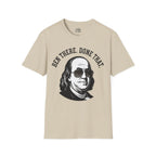 Ben There, Done That Benjamin Franklin T-shirt