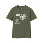 Just Do Yeet T-shirt