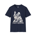 I Have a Question King Baldwin IV T-shirt