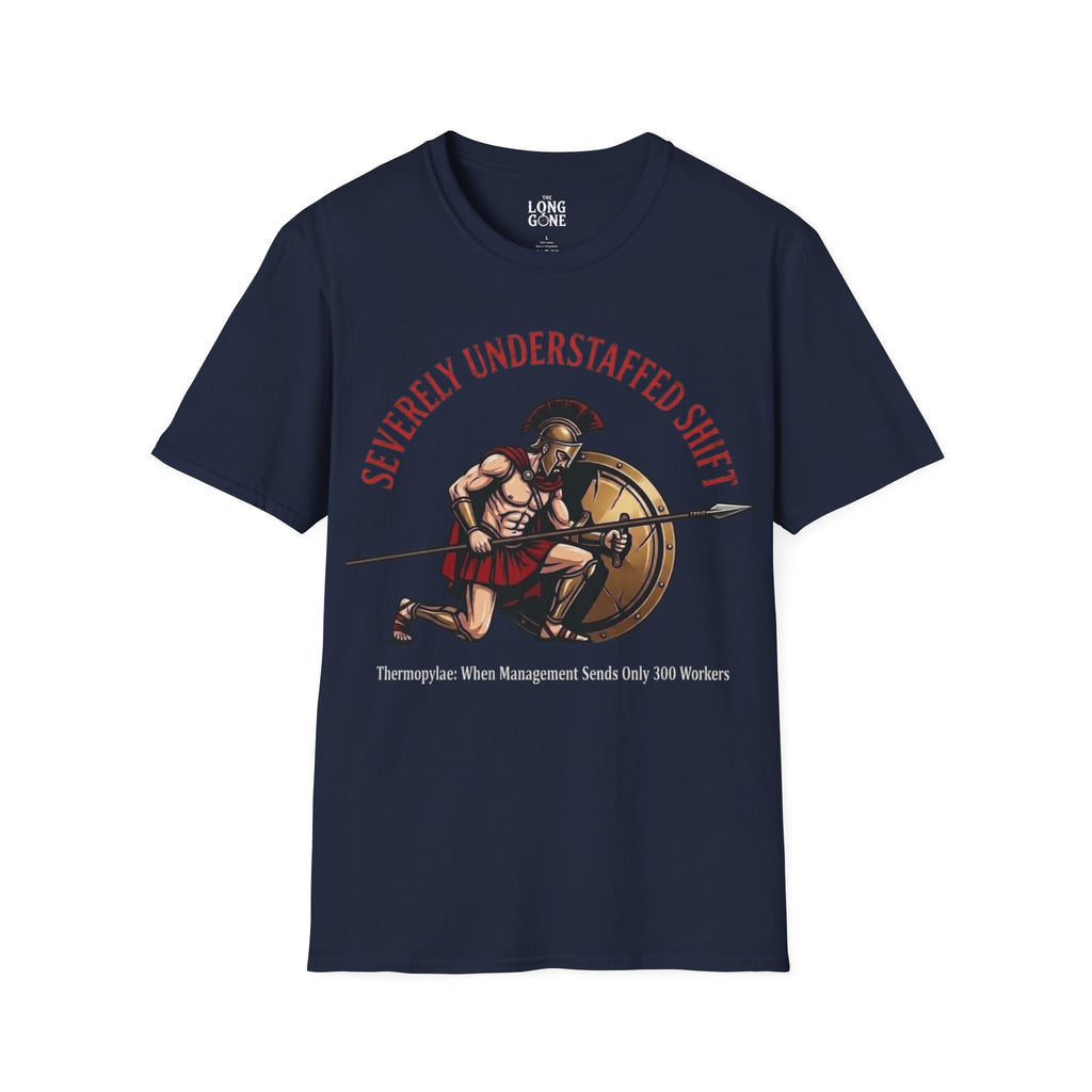Severely Understaffed Shift T-shirt