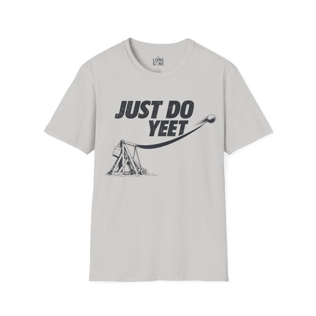 Just Do Yeet T-shirt