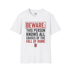 Beware: This Person Knows All Causes of the Fall of Rome T-shirt