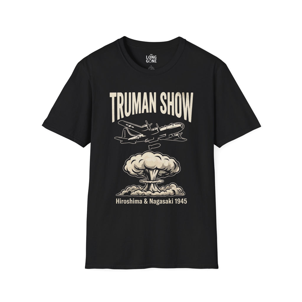 Truman Show T-shirt — Hiroshima & Nagasaki 1945