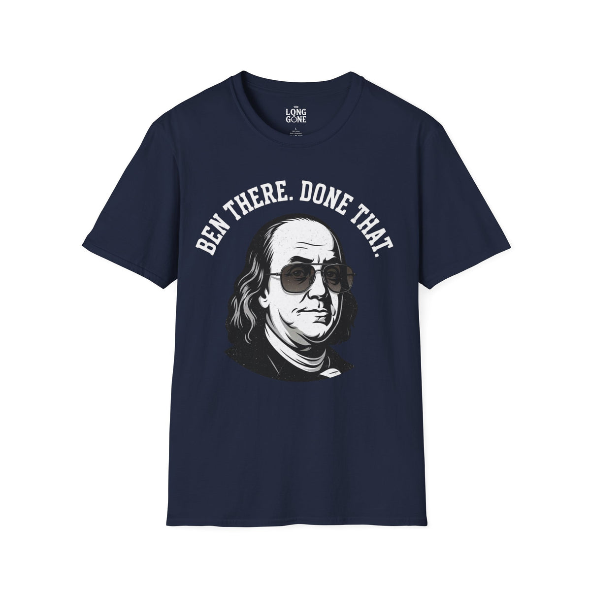 Ben There, Done That Benjamin Franklin T-shirt
