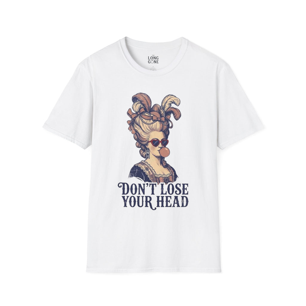 Don't Lose Your Head Marie Antoinette T-shirt