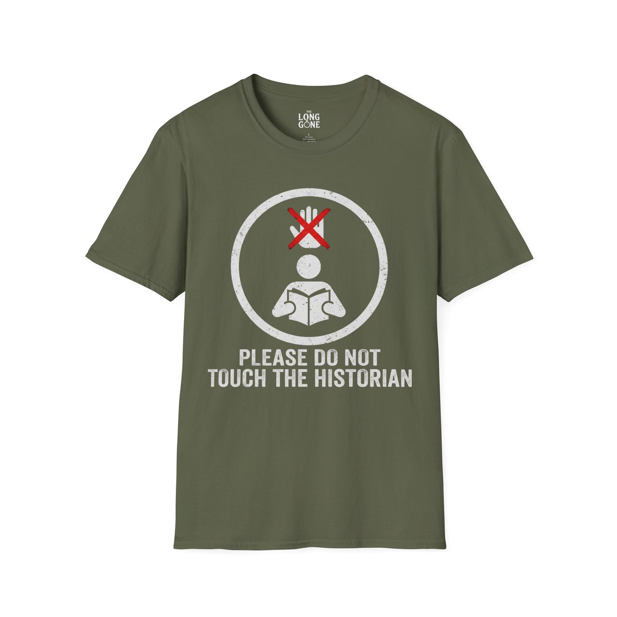 Please Do Not Touch The Historian T-shirt