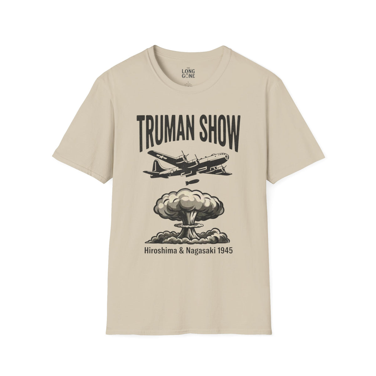 Truman Show T-shirt — Hiroshima & Nagasaki 1945