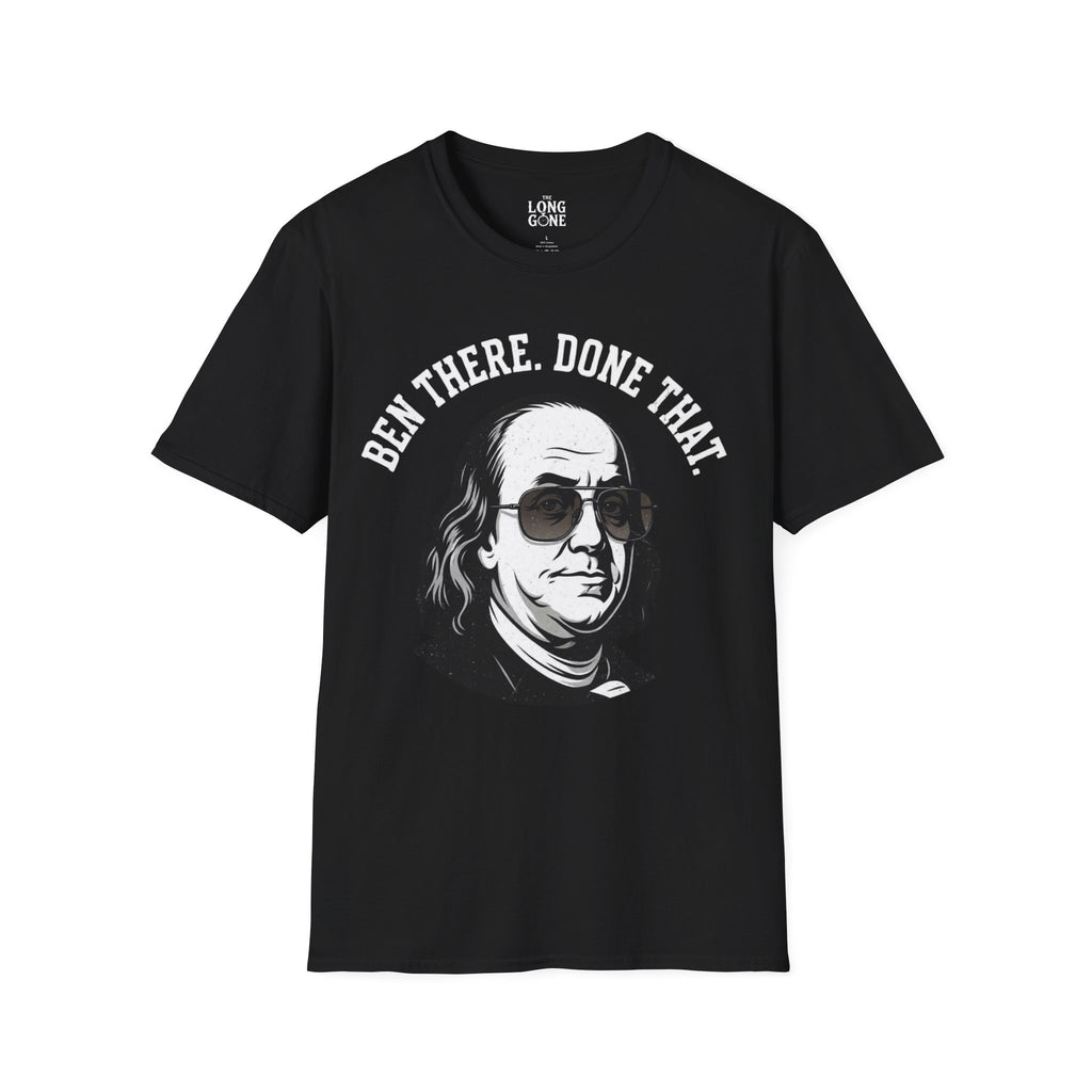 Ben There, Done That Benjamin Franklin T-shirt