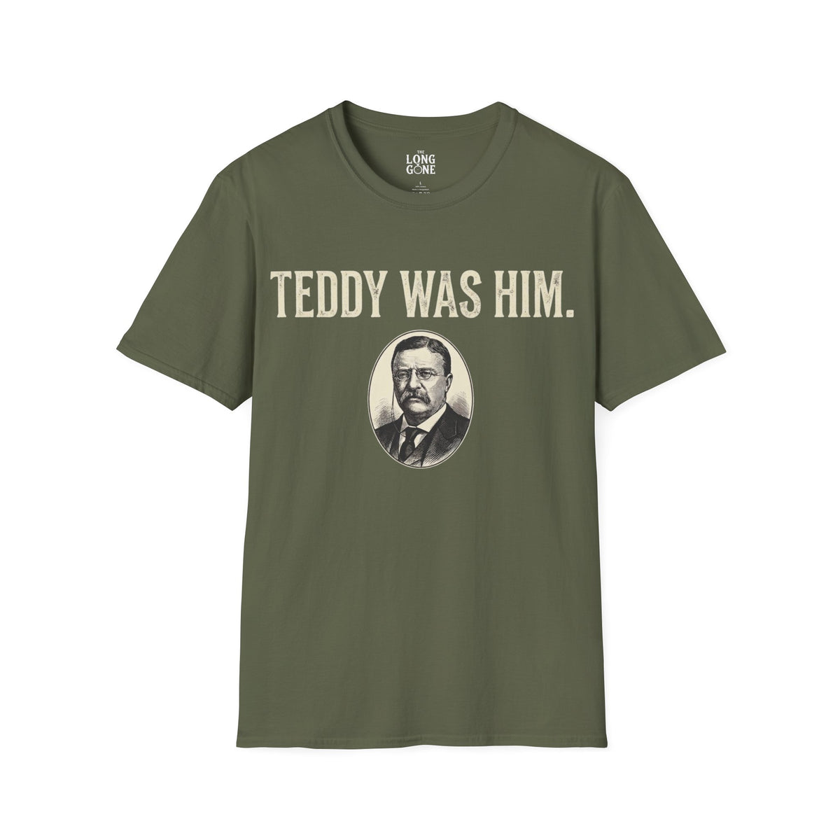 Teddy Was Him T-shirt