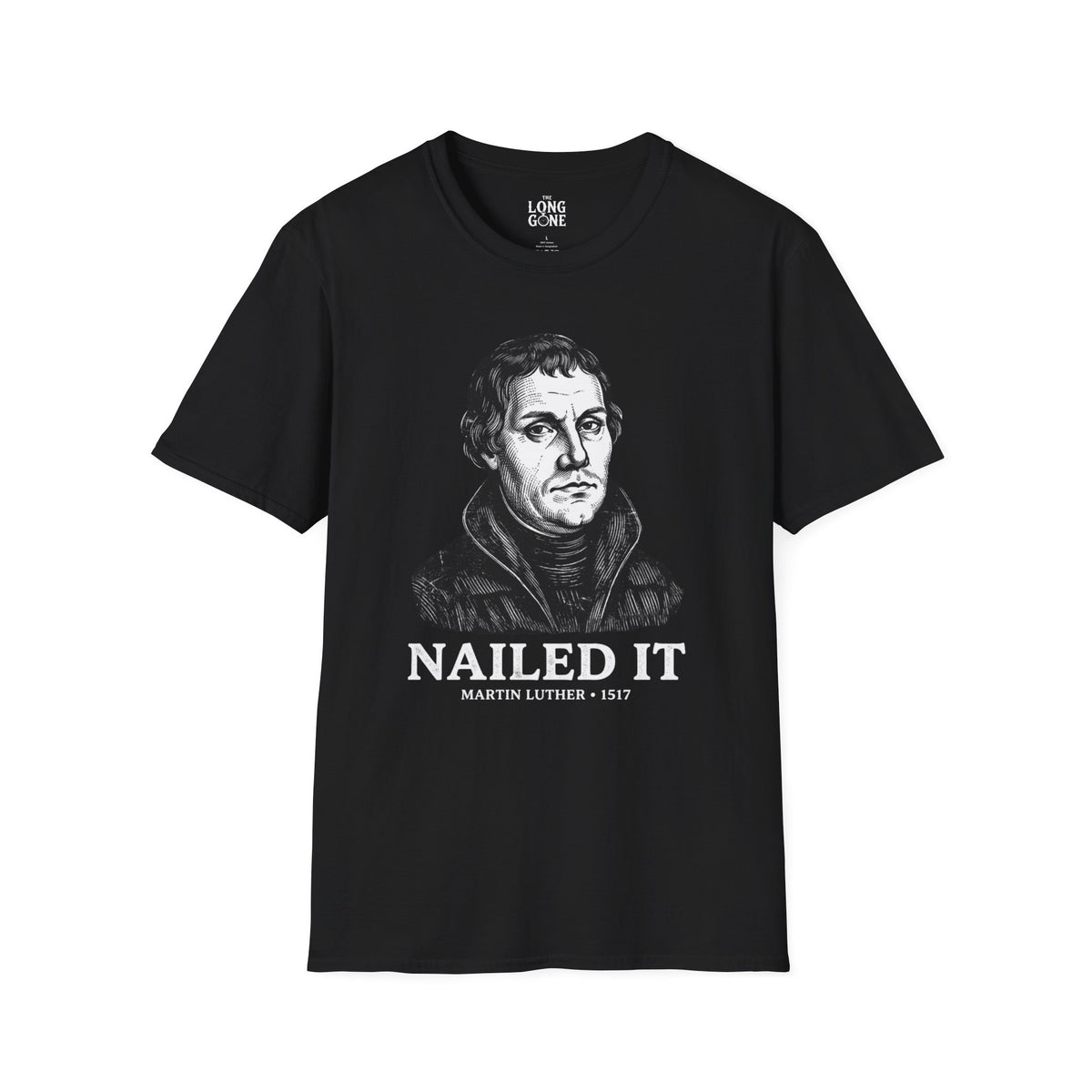 Martin Luther 'Nailed It' T-shirt