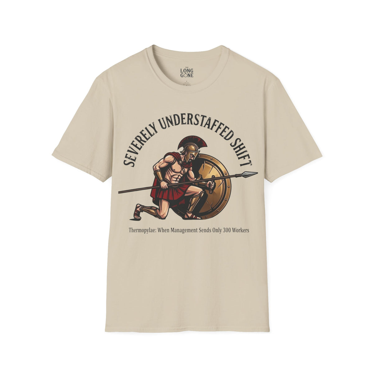 Severely Understaffed Shift T-shirt
