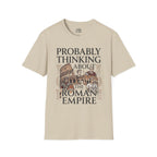 Probably Thinking About The Roman Empire T-shirt
